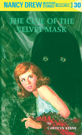 Nancy Drew 30: the Clue of the Velvet Mask - Hardcover | Carolyn Keene