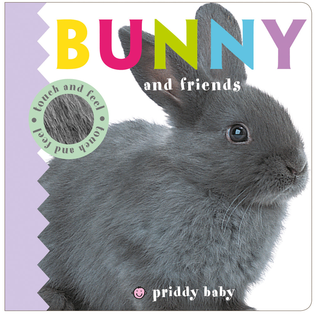 Bunny and Friends Touch and Feel - Board Book | Priddy Books