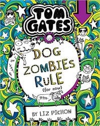 Tom Gates #11: Dog Zombies Rule by Scholastic Book