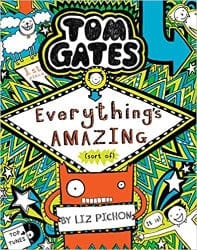 Tom Gates #03: Everythings Amazing (Sort of) by Scholastic Book