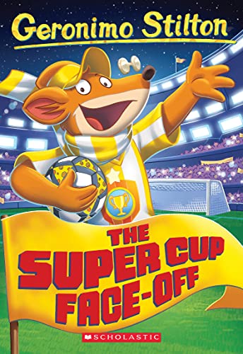 #81: The Super Cup Face-Off - Paperback | Geronimo Stilton