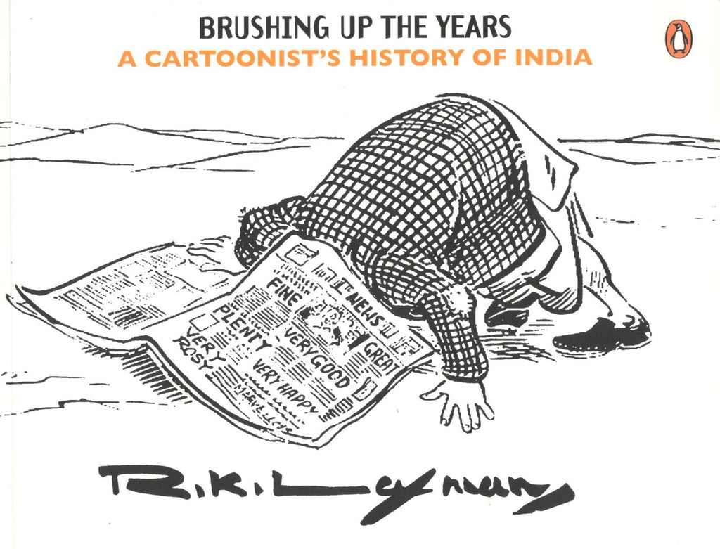 Brushing Up the Years: A Cartoonist's History Of India - Paperback | R K Laxman
