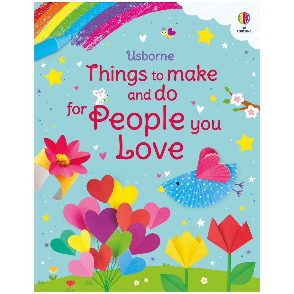 Things to Make and Do for People You Love - Paperback | Usborne Books