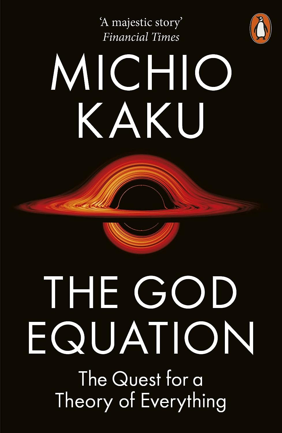 The God Equation: The Quest for a Theory of Everything | Michio Kaku