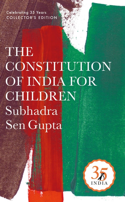 Penguin 35 Collectors Edition: The Constitution of India for Children - Hardcover | Subhadra Sen Gupta