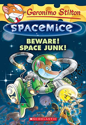 #7 Spacemice: Beware! Space Junk! - Paperback | Geronimo Stilton