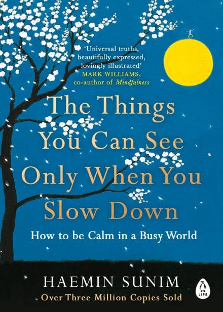The Things You Can See Only When You Slow Down - Paperback | Haemin Sunim by Penguin Random House Books- Non Fiction