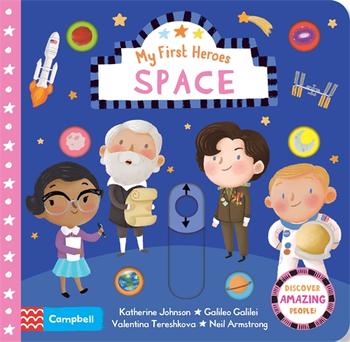 Space: My First Heroes (Push Pull Slide) - Board Book | Campbell Books