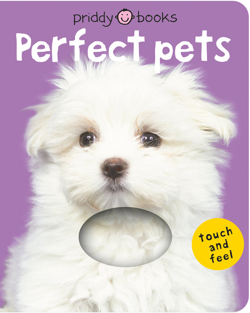 Bright Baby Touch & Feel Perfect Pets - Board Book | Priddy Books