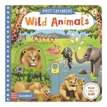 Wild Animals: First Explorers (Push Pull Slide) - Board Book | Campbell Books