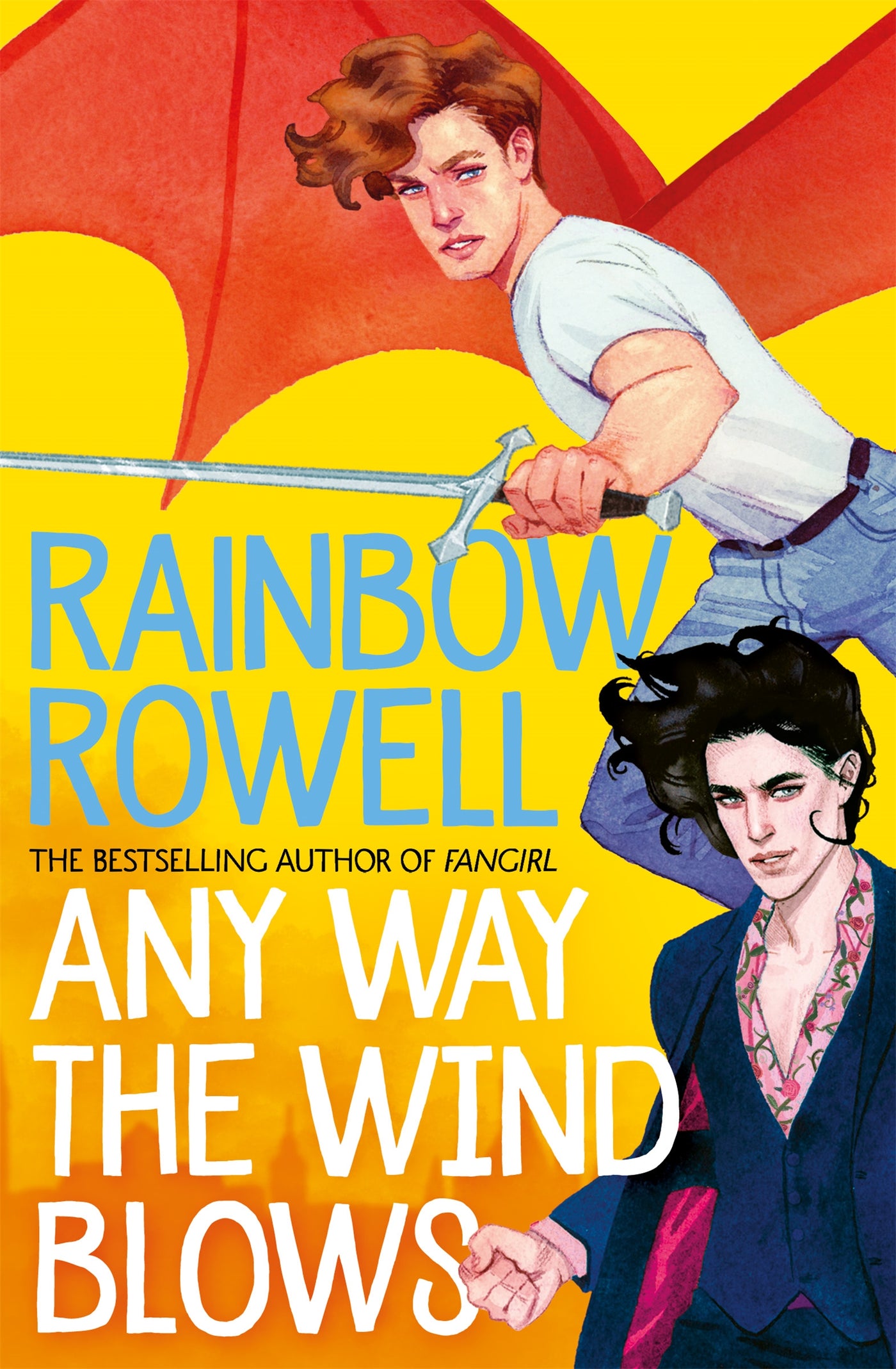 Any Way the Wind Blows - Paperback | Rainbow Rowell
