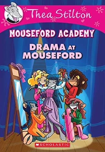 Thea Stilton Mouseford Academy #1: Drama at Mouseford by Scholastic Books