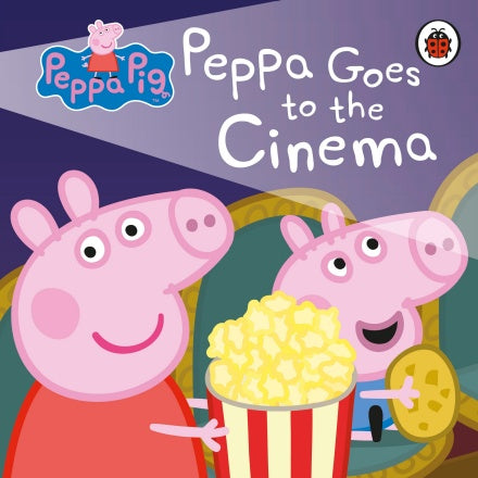 Peppa Pig: Peppa Goes to the Cinema - Board Book | Ladybird Books
