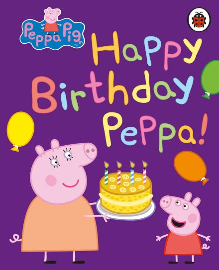 Peppa Pig: Happy Birthday, Peppa - Board Book | Ladybird Books