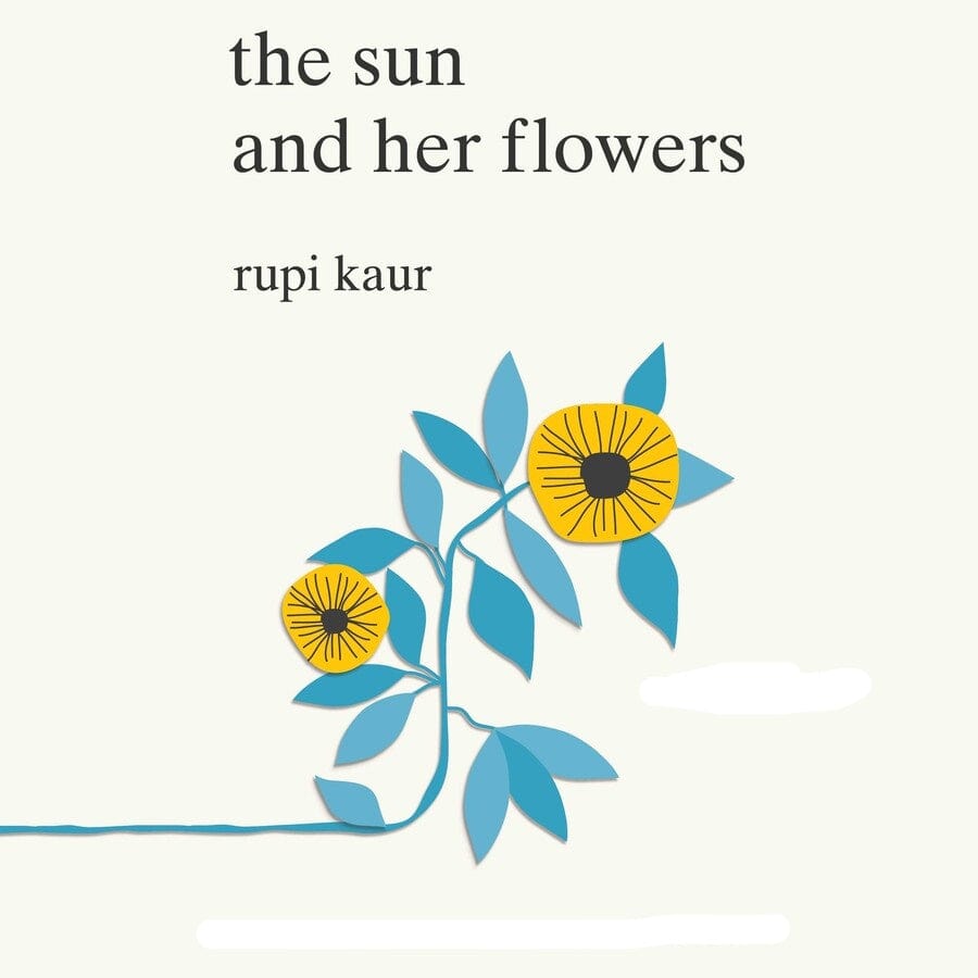 The Sun and Her Flowers - Paperback | Rupi Kaur by Simon & Schuster Books- Fiction