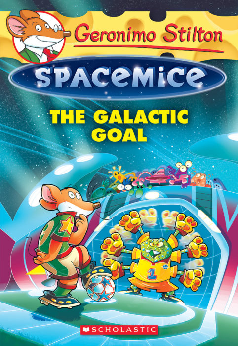 #4 Spacemice: The Galactic Goal - Paperback | Geronimo Stilton