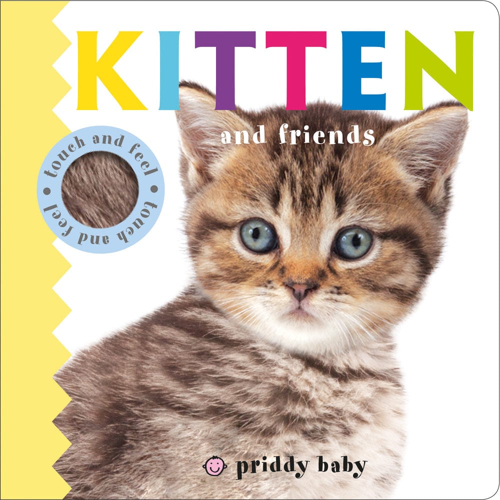 Kitten and Friends: Touch and Feel - Board Book | Priddy Books