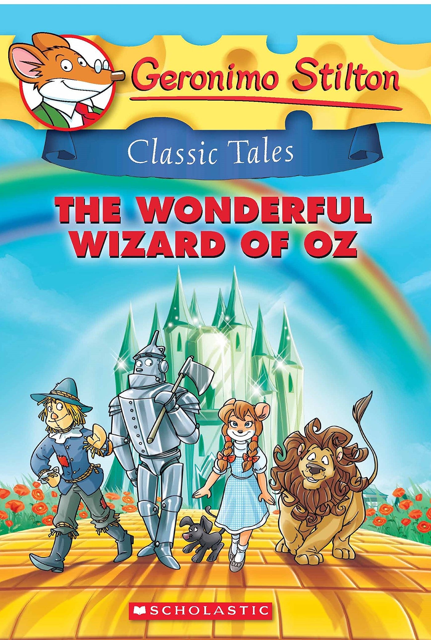 Classic Tales: The Wonderful Wizard of Oz - Paperback | Geronimo Stilton