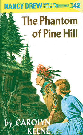 Nancy Drew 42: the Phantom of Pine Hill - Hardcover | Carolyn Keene
