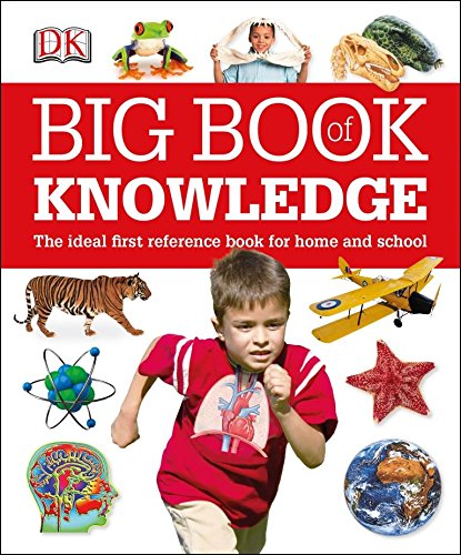 Big Book of Knowledge: The Ideal First Reference Book for Home and School- Paperback | DK Books