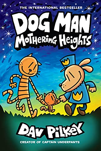 Dog Man #10: Mothering Heights - Hardcover | Scholastic