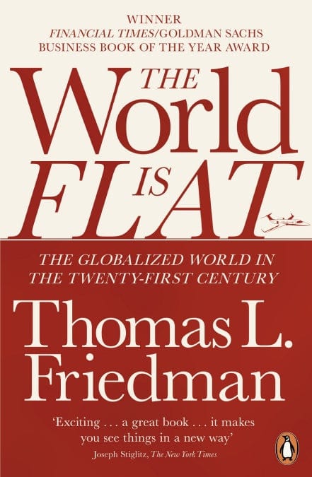 The World is Flat: The Globalized World in the Twenty-first Century - Paperback | Thomas L. Friedman by Penguin Random House Books- Non Fiction