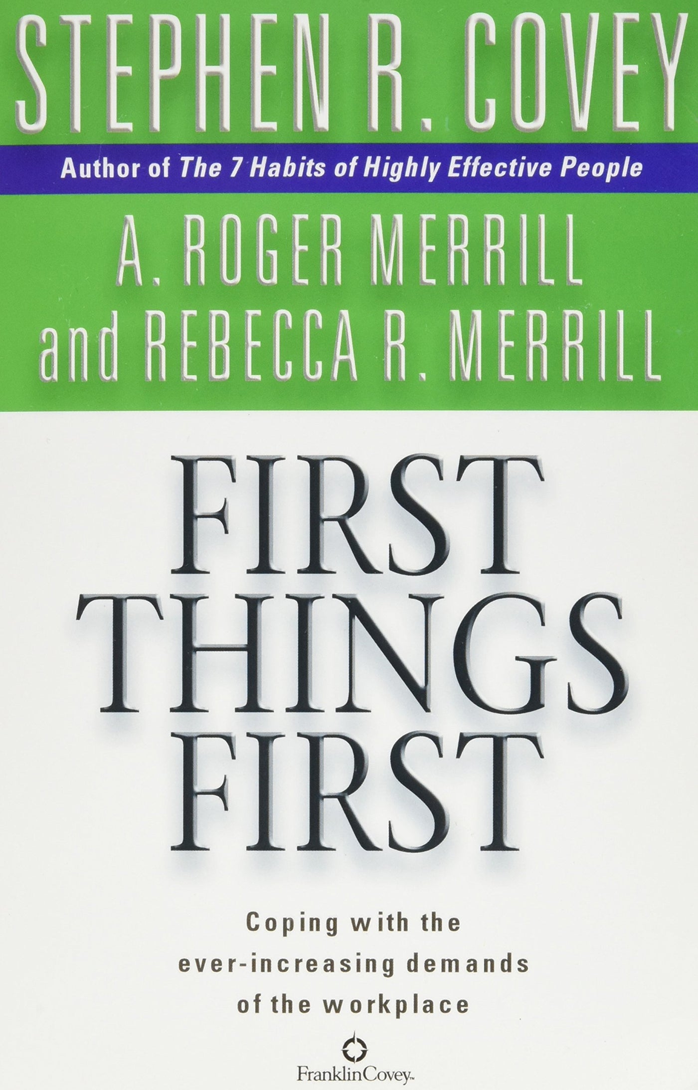 First Things First - Paperback | Stephen R. Covey