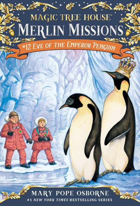 #12 Eve of the Emperor Penguin: Magic Tree House Merlin Missions – Paperback | Mary Pope Osborne