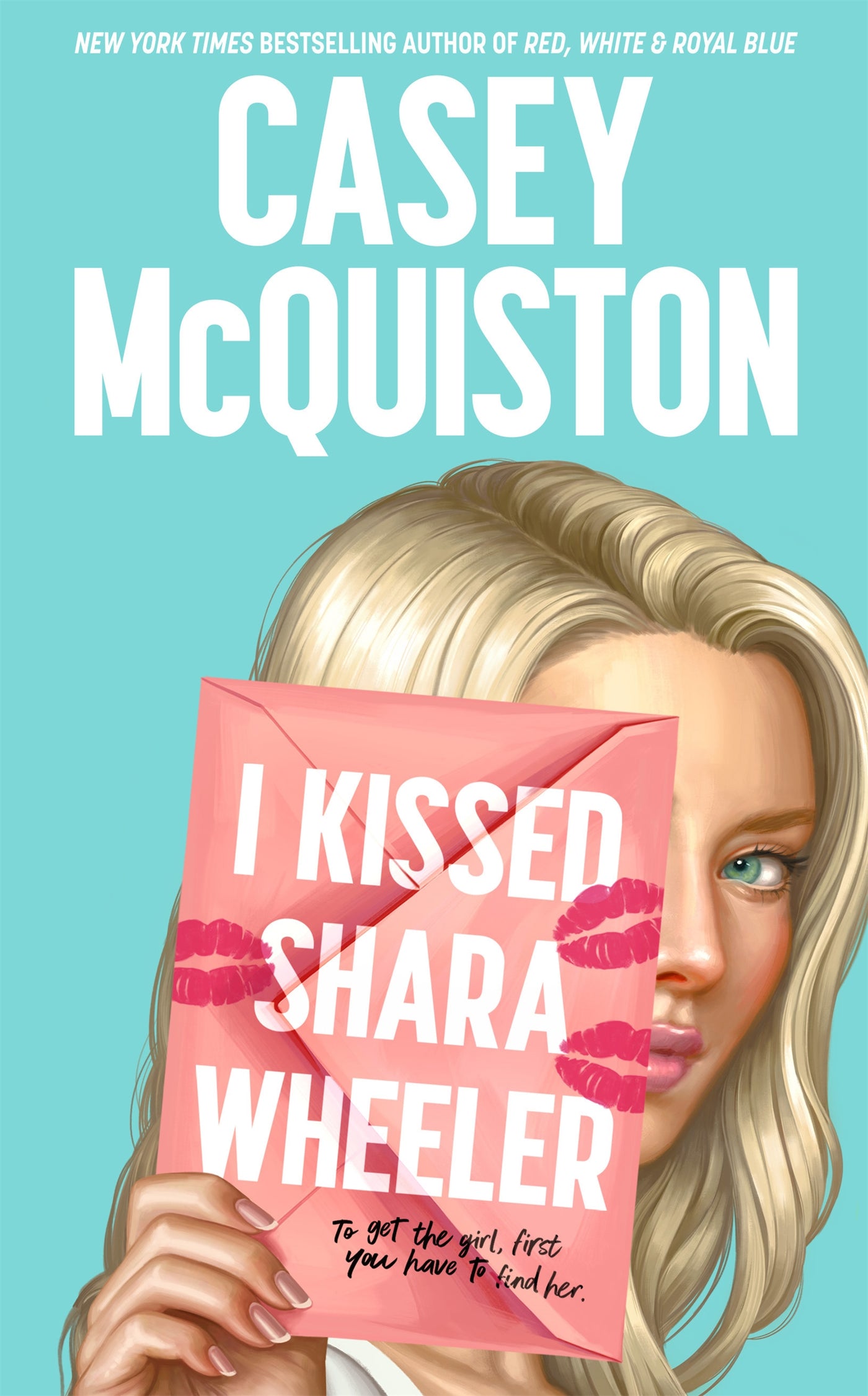 I Kissed Shara Wheeler - Paperback | Casey McQuiston
