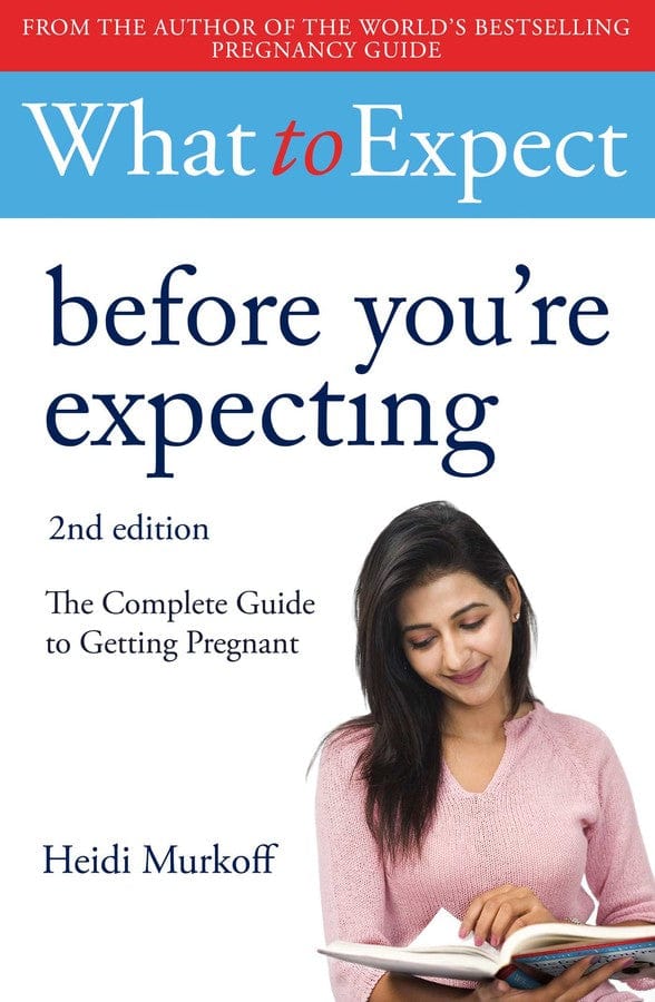 What to Expect: Before You're Expecting (2nd Edition) - Paperback | Heidi Murkoff by Simon & Schuster Books- Non Fiction