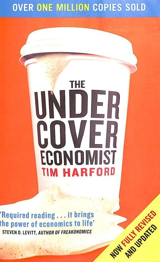 The Undercover Economist - Paperback | Tim Harford by Abacus Books- Non Fiction