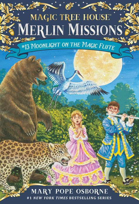 #13 Moonlight on the Magic Flute: Magic Tree House Merlin Missions – Paperback | Mary Pope Osborne