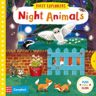 Night Animals: First Explorers (Push Pull Slide) - Board book | Campbell