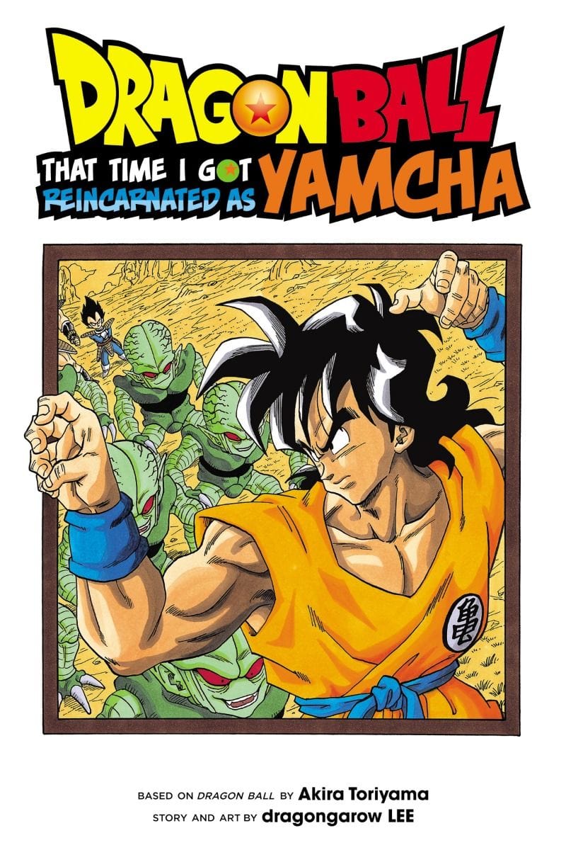 That Time I Got Reincarnated as Yamcha! | Dragon Ball by Simon & Schuster Comics