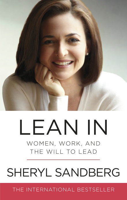 Lean In:Women, Work, and the Will to Lead - Paperback | Sheryl Sandberg