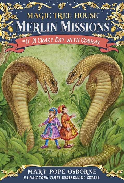 #17 A Crazy Day with Cobras: Magic Tree House Merlin Missions – Paperback | Mary Pope Osborne