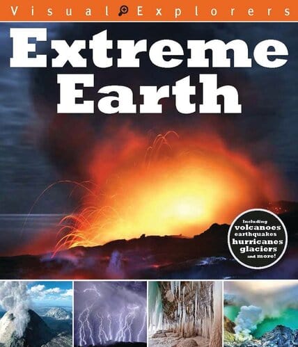 Visual Explorers: Extreme Earth - Paperback | Scholastic Books by Scholastic Book