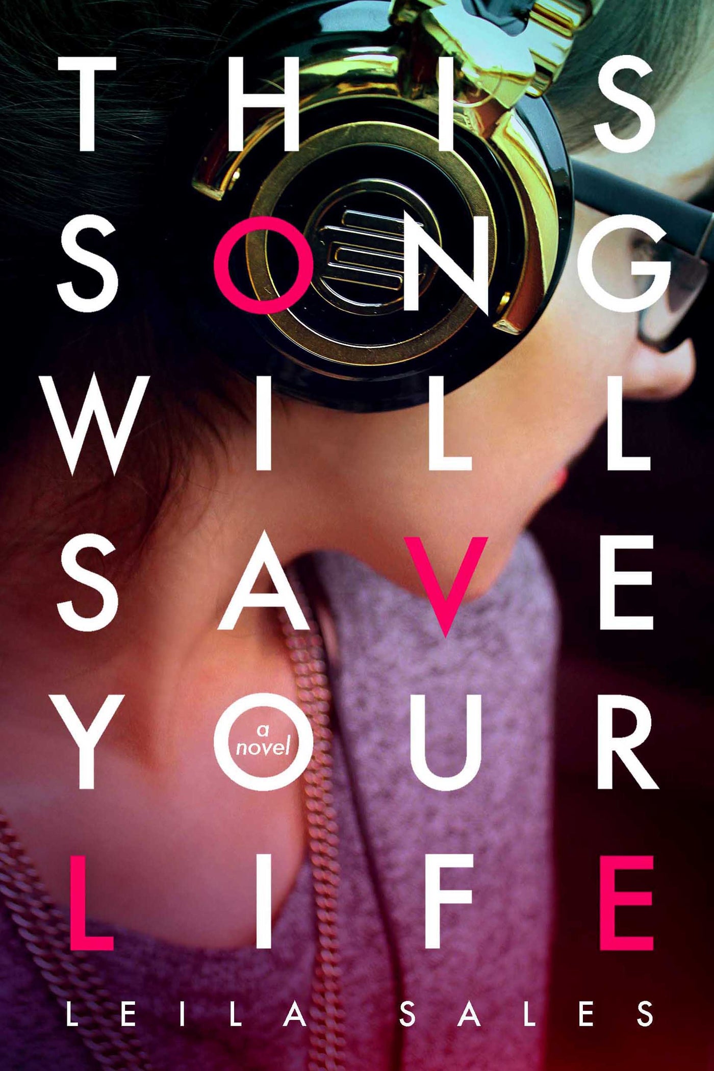 This Song Will Save Your Life - Paperback | Leila Sales