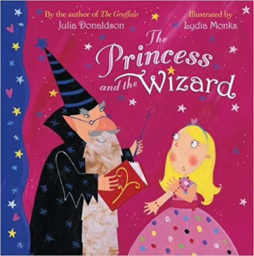 The Princess and the Wizard (With Glitter on page) - Paperback |  Julia Donaldson by Macmillan Book