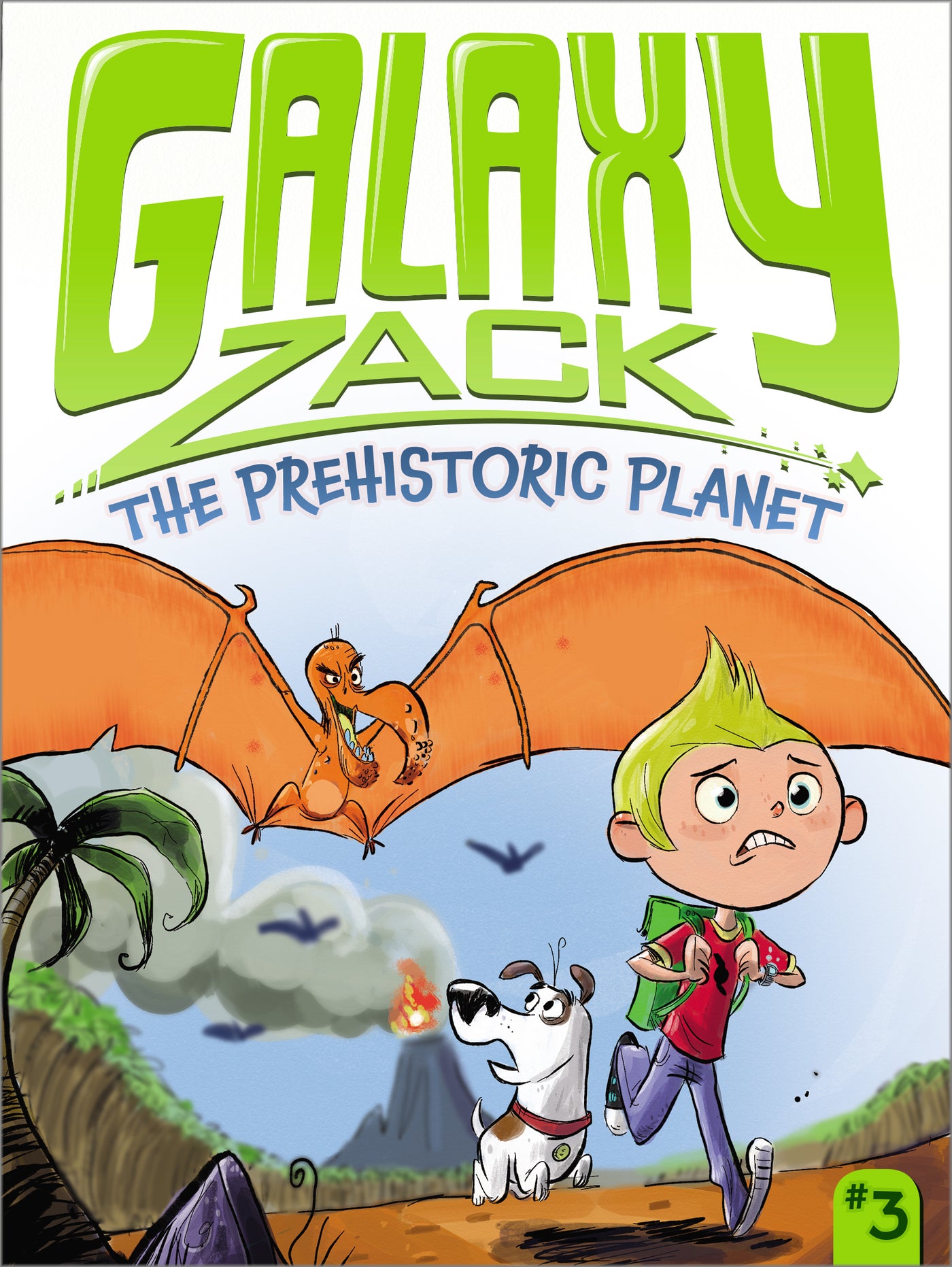 #3 The Prehistoric Planet: Galaxy Zack - Paperback | Ray O'Ryan
