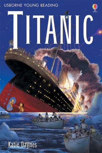 Titanic: Young Reading Series 3 - Paperback | Usborne Books by Usborne Books UK Book
