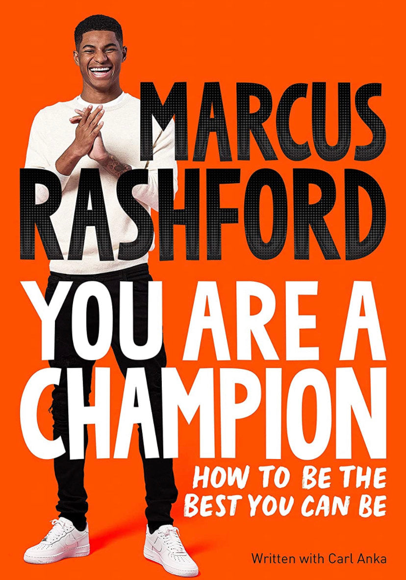 The You Are a Champion: How to Be the Best You Can Be - Paperback | Marcus Rashford