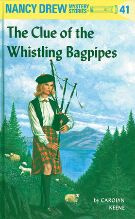 Nancy Drew 41: the Clue of the Whistling Bagpipes - Hardcover | Carolyn Keene