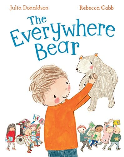 The Everywhere Bear - Hardcover | Julia Donaldson