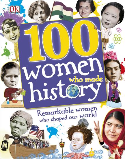 100 Women Who Made History - Paperback | DK Books