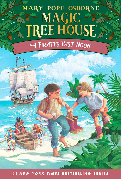 Magic Tree House: #4 Pirates Past Noon - Paperback | Mary Pope Osborne