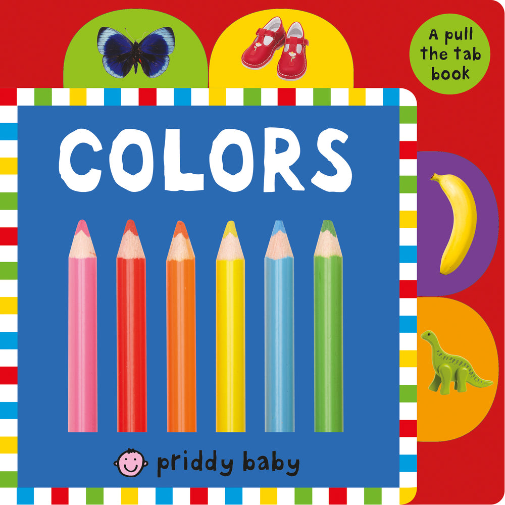 Pull the Tab: Colors - Board Book | Priddy Books