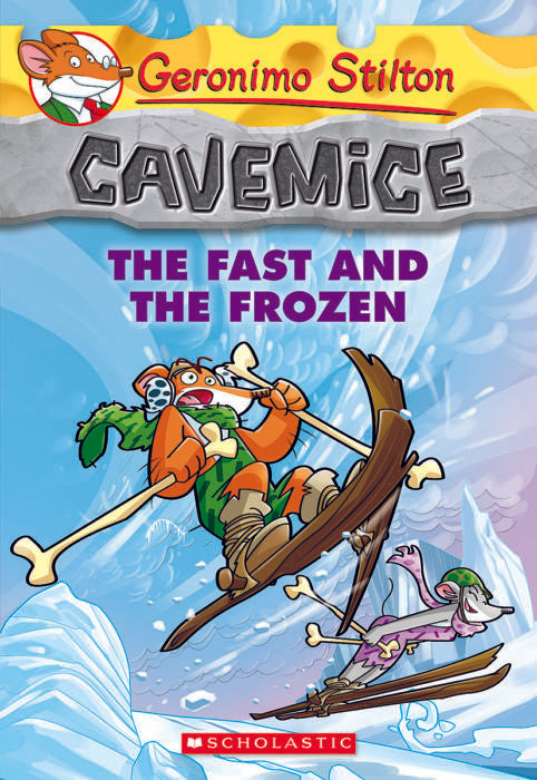 #4 Cavemice: The Fast and the Frozen - Paperback | Geronimo Stilton
