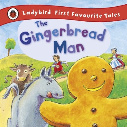 The Gingerbread Man: Ladybird First Favourite Tales - Hardcover | Ladybird Books by Ladybird Books Book