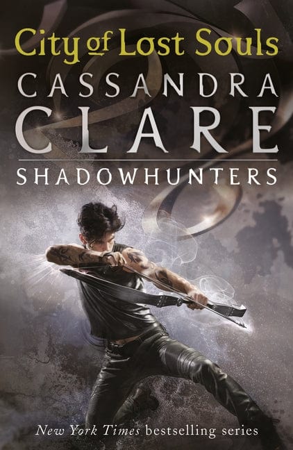 The Mortal Instruments 5: City of Lost Souls - Paperback | Cassandra Clare by Walker Books Book